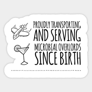 Serving Microbial Overlord Sticker